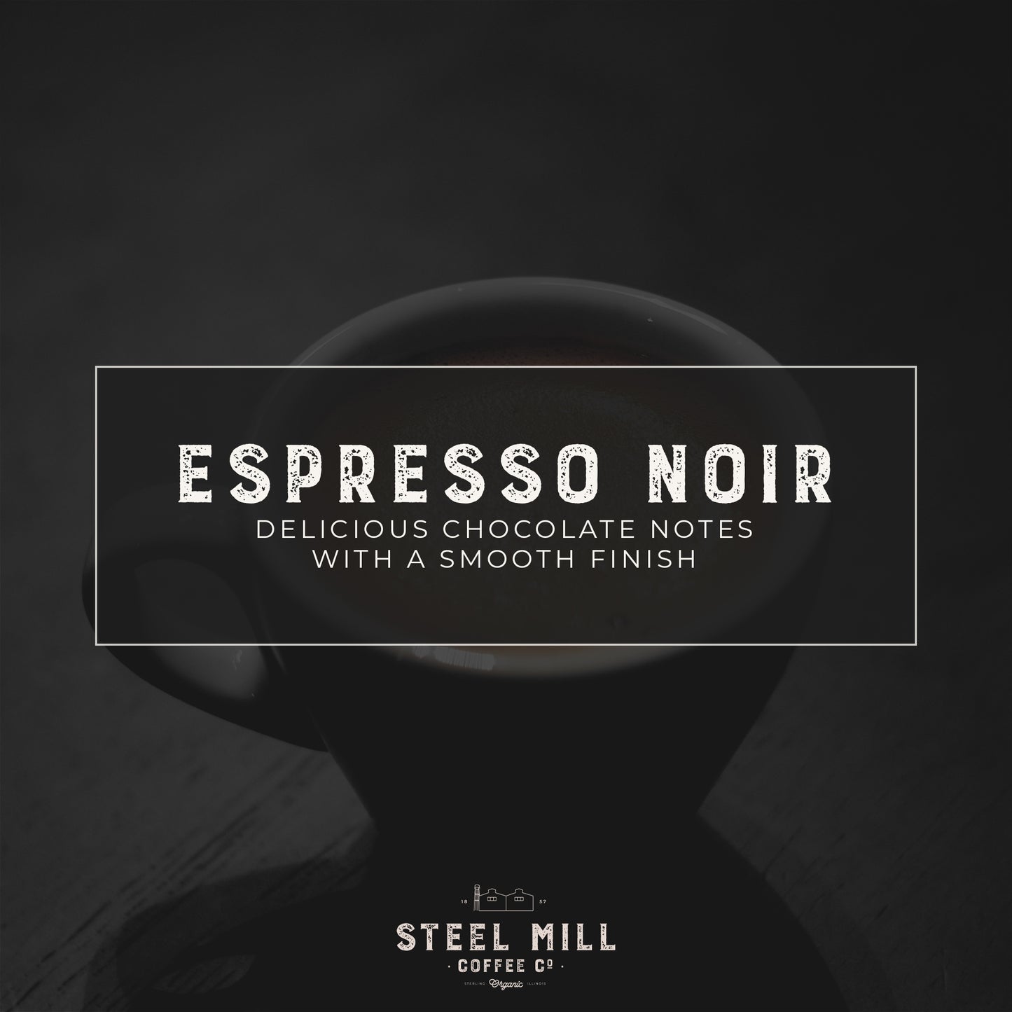 Espresso Noir