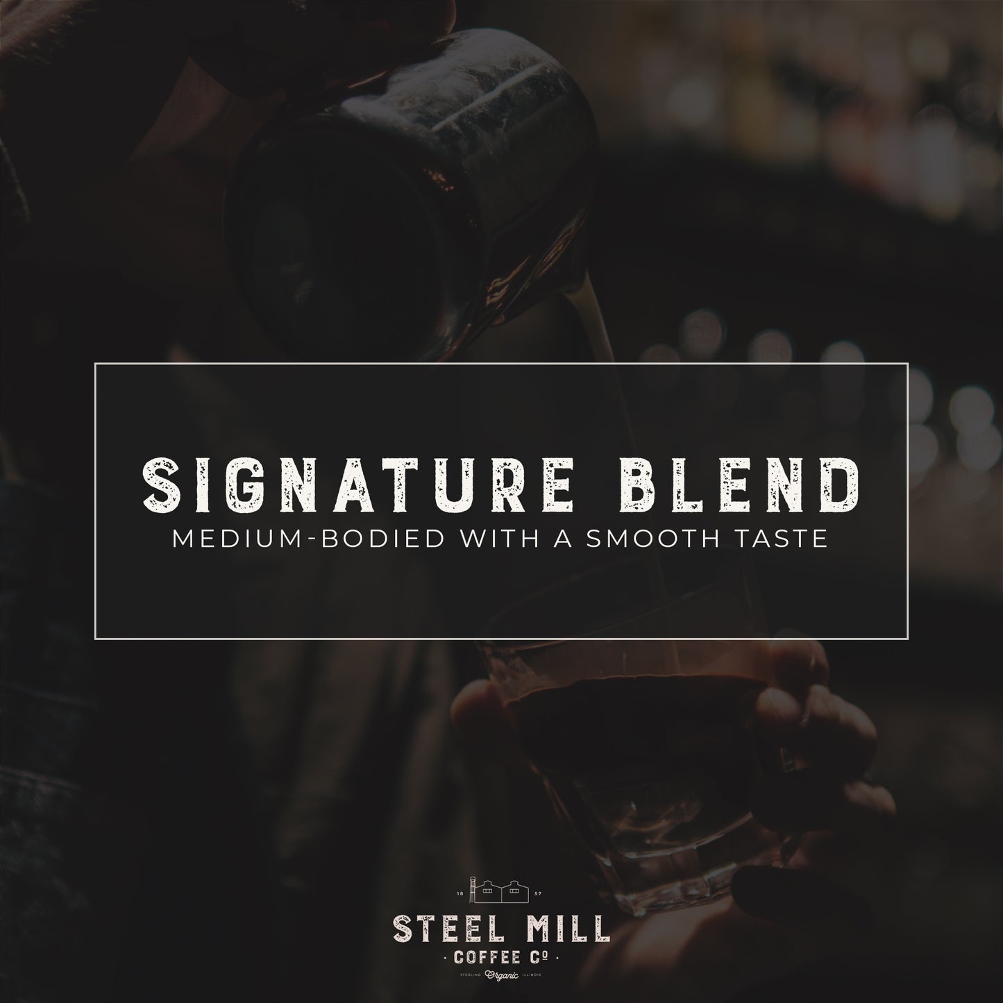 Signature Blend